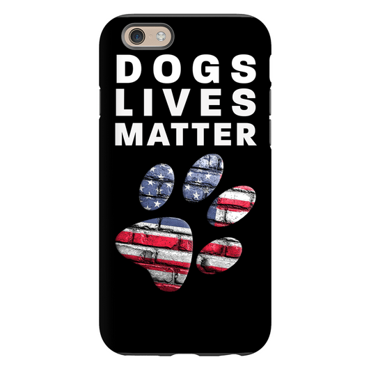 Dogs Lives Matter Phone Cases